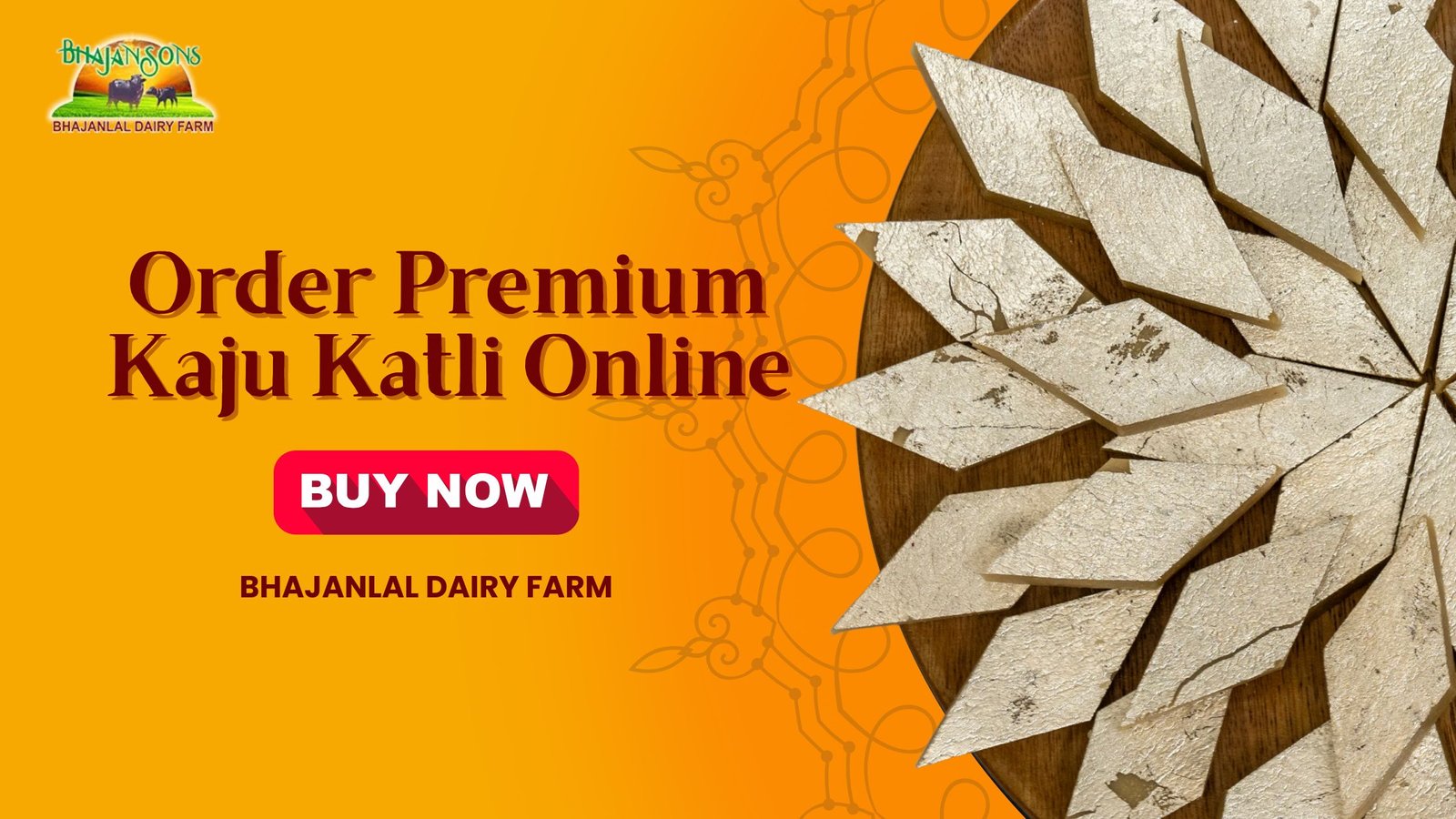 Premium Kaju Katli Online Celebrate Every Occasion with Bhajanlal Dairy Farm